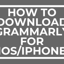 How to Download Grammarly For iOS/iPhone