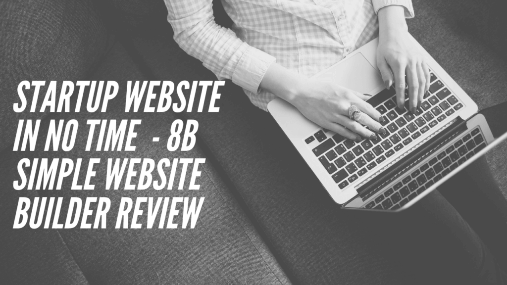 Startup Website in No Time - 8b Simple Website Builder Review